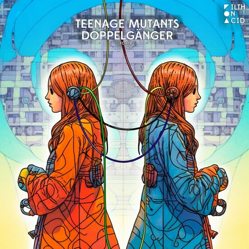 Teenage Mutants - Doppelgänger [FOA142]